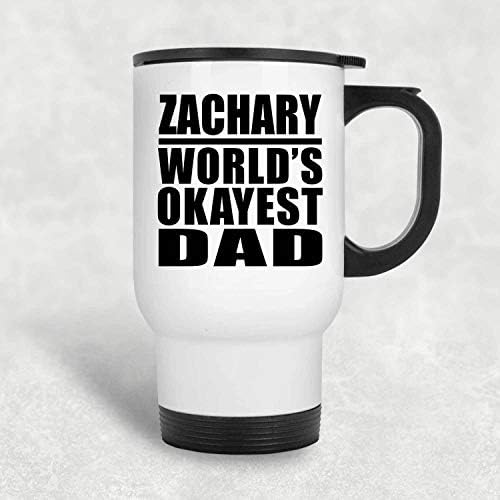 Designsify Най-Добър баща на света Захари, Бяла Пътна Чаша 14 грама, на Чаша от Неръждаема Стомана С Изолация, Подаръци за рожден