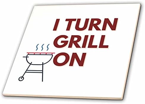 3. Начертайте творческа и уникално изображение барбекю и надпис I Turn Grill On - Tiles (ct-364399-7)