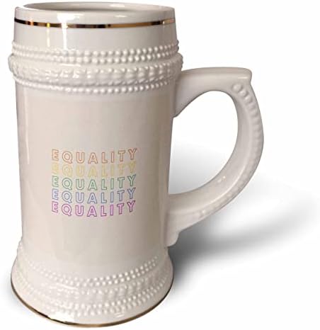 3d Роза Сутандре - Цитати от гордост - Изображение на думи equality - Чаша за стейна на 22 унция (stn-363807-1)
