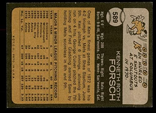 1973 Topps # 589 Кен Форш Хюстън Астрос (Бейзболна картичка) EX/MT Astros