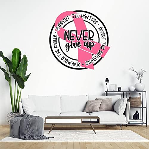 Никога не се отказвайте Подкрепа Бойци Vinyl Стикер На Стената Розовата Лента Стикери за стена Борба с рака на Осведомеността