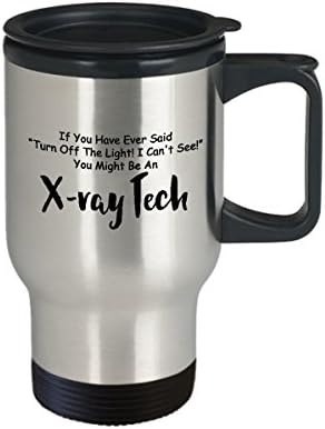 Рентгенограф Кафеена Чаша За пътуване Най-Забавната Уникална Чаена чаша за рентгенолог Идеална идея За мъже на Жените, които биха могли да бъдат рентгенотехником