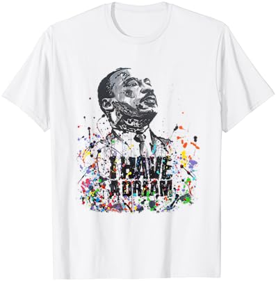 Мартин Лутър Кинг - младши . Тениска Day I Have a Dream Day MLK