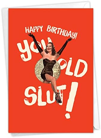 NobleWorks - 1 Забавна Нахальная картичка честит рожден Ден - Весела Картичка за възрастни, жени, жена, Канцелярский хумор - Old Sl-t C7020BDG