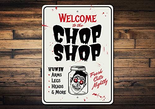 Добре дошли в магазин Chop Shop Scary Halloween Декор, Празнична Метална Табела - 12 x 18